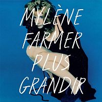 Картинка Mylene Farmer Plus Grandir Best Of 1986 - 1996 (2LP) Polydor , Universal Music France 400468 600753941614