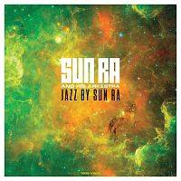 Картинка Sun Ra And His Arkestra Jazz By Sun Ra (LP) NotNowMusic 402124 5060397601582