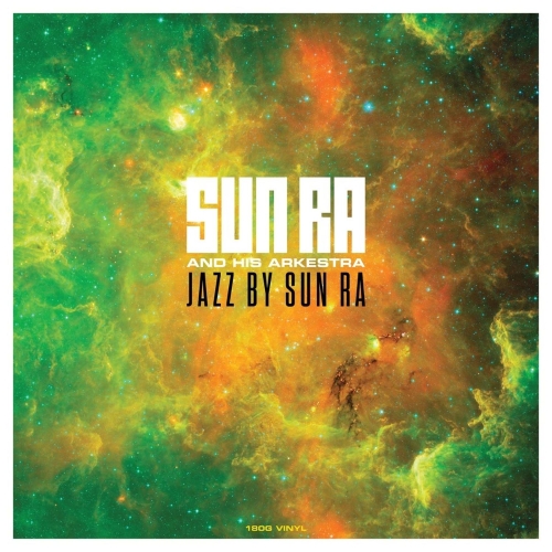 Картинка Sun Ra And His Arkestra Jazz By Sun Ra (LP) NotNowMusic 402124 5060397601582