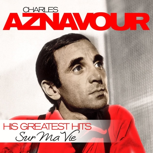 Картинка Charles Aznavour His Greatest Hits Sur Ma Vie (LP) ZYX Music 393268 090204704965