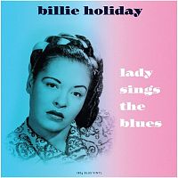 Картинка Billie Holiday Lady Sings The Blues Blue Vinyl (LP) Not Now Music 401162 5060348582427