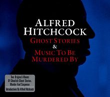 Картинка Alfred Hitchcock Ghost Stories & Music to Be Murdered By (2CD) 399615 5060255182000