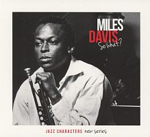Картинка Miles Davis So What? Jazz Characters (3CD) Le Chant Du Monde Music 400105 3149024247026