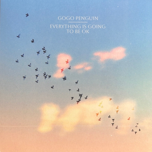 Картинка Gogo Penguin Everything is Going To Be Ok (LP) Sony Music 401750 196587699512