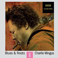 Картинка Charlie Mingus Blues & Roots Clear Vinyl (LP) Ermitage 401409 8032979645106